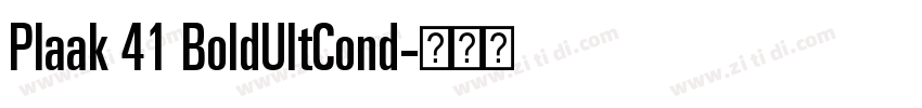 Plaak 41 BoldUltCond字体转换